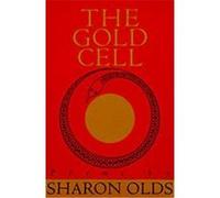 The Gold Cell Sharon Olds (Auteur)