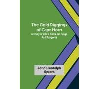 The Gold Diggings Of Cape Horn