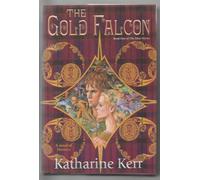 The Gold Falcon: The Silver Wyrm, Book One