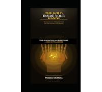 THE GOLD INSIDE YOUR HANDS: The Ancient Laws of Kingdom Wealth That This Generation Keeps Burning