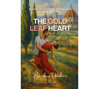 THE GOLD LEAF HEART: From Broken Canvas to Timeless Love