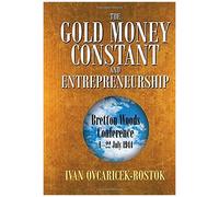 The Gold Money Constant And Entrepreneurship