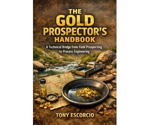 The Gold Prospectors Handbook