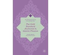 The Gold Standard Anchored In Islamic Finance