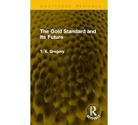The Gold Standard and Its Future