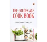 The Golden Age Cook Book