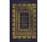 The Golden Age of British Short Stories 1890-1914