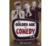 The Golden Age of Comedy - Bob Loves Lucy