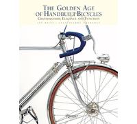 The Golden Age of Handbuilt Bicycles: Craftsmanship, Elegance, and Function