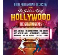 The Golden Age of Hollywood: The Great Musicals by Royal Philharmonic Orchestra