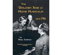 The Golden Age of Movie Musicals and Me