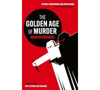 The Golden Age of Murder: The Mystery of the Writers Who Invented the Modern Detective Story