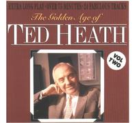 The Golden Age of Ted Heath Vol.2 [UK Import]