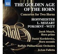 Mozart, Witt & Hoffmeister – The Golden Age of the Horn – CD – NAXOS