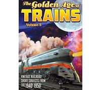 The Golden Age of Trains, Volume 5