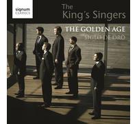 The King's Singers – Golden Age : Siglo de Oro – Signum