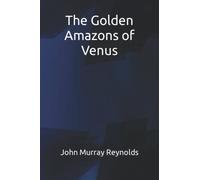The Golden Amazons of Venus