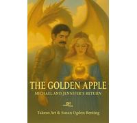 THE GOLDEN APPLE: Michael and Jennifer’s Return
