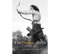 The Golden Arrow and Other Tales - [Version Originale] Samantha Gillogly (Auteur)