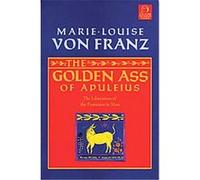 The Golden Ass of Apuleius Marie-Lou Von Franz (Auteur)