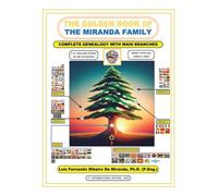 The Golden Book of the Miranda Family: Complete Genealogy with Main Branches