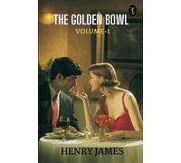The Golden Bowl Volume - 1