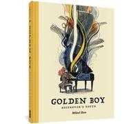 The Golden Boy Beethovens Adolescence by Mikael Ross Mikael Ross (Auteur)