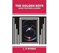 The Golden Boys Along the River Allagash