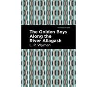 The Golden Boys Along The River Allagash