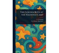 The Golden Boys at the Haunted Camp