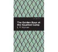 The Golden Boys At The Haunted Camp