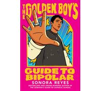 The Golden Boy's Guide to Bipolar