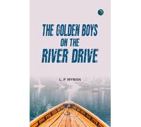 The Golden Boys on the River Drive