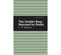 The Golden Boys Rescued By Radio