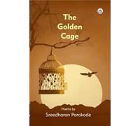 The Golden Cage (Poems)