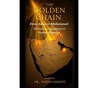 The Golden Chain: From Adam to Muhammad ﷺ