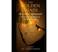The Golden Chain: From Adam to Muhammad ﷺ