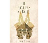 The Golden Circle: The mistery of the Egyptian Labyrinth