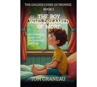 The Golden Coins of Promise: The Boy Who Dreamed of More