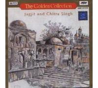 The golden collection Jagjit and Chitra Singh