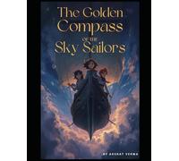 The Golden Compass of the Sky-Sailors