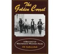 The Golden Corral Ed Andreychuk (Auteur)