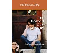The Golden Cup Mystery - A School Detectives Story (Episode 1): An Unexpected Investigation Begins at Star Light Middle School