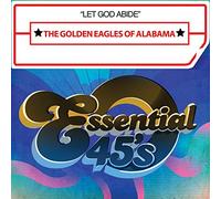 The Golden Eagles Of Alabama - Let God Abide