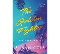 The Golden Fighter: A Best Friend's Brother Romance