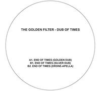 The Golden Filter - Dub of Times