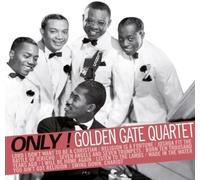 The Golden Gate Quartet - Only Golden Gate Quartet