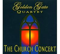 The Golden Gate Quartet - The Church Concert [Import]