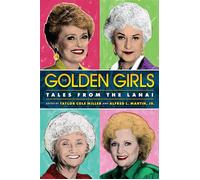 The Golden Girls Tales from the Lanai - Peter C. Kunze - Rutgers University Press - ebook (ePub) - Livre