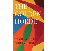 The Golden Horde - Revolutionary Italy, 1960-1977